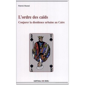 lordre-des-caids-conjurer-la-dissidence-urbaine-au-caire